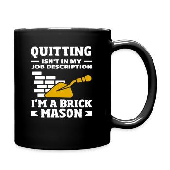 Quitting bricklayers is not in my - Full Colour Mug - black - Right