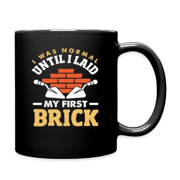 Maçon J’étais normal jusqu’à ce que j’aie ma première pierre - Mug uni - noir - Droite