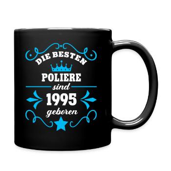 Geburtstag Polier Geboren 1995 Poliere Kollege Bau - Tasse einfarbig - Schwarz - Rechts