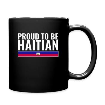 Proud To Be Haitian Haiti Flag Haitian - Full Colour Mug - black - Right