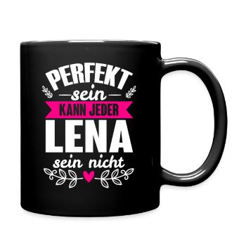 Lena - Perfekt Sein Kann Jeder Lena Nicht - Tasse einfarbig - Schwarz - Rechts