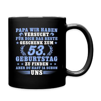 53 Jahre alt Papa 53. Geburtstag Geschenk - Tasse einfarbig - Schwarz - Rechts