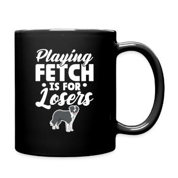 Playing Fetch Is For Losers Dog Sports Flyball - Full Colour Mug - black - Right
