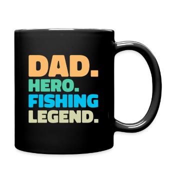 Dad. Hero. Fishing Legend. - Full Colour Mug - black - Right