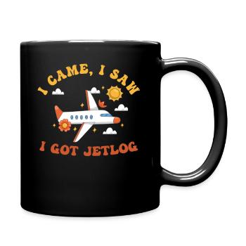 Ich kam, ich sah, ich bekam Jetlag, Reisehumor - Tasse einfarbig - Schwarz - Rechts