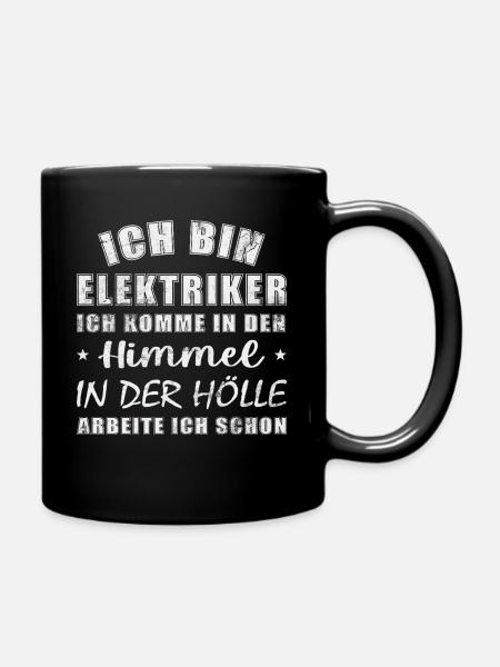 ich bin Elektriker, ich komme in den Himmel - Tasse einfarbig - Schwarz