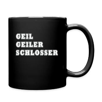 Geil Geiler Schlosser - Tasse einfarbig - Schwarz - Rechts