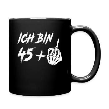Ich bin 46 – 46. Geburtstag Geschenk - Tasse einfarbig - Schwarz - Rechts