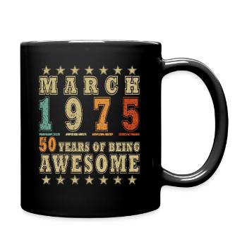 Birthday March 1975 - 50th Birthday - March 1975 - Full Colour Mug - black - Right