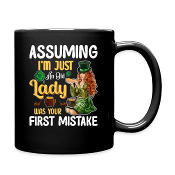 Assuming I m Just An Old Lady Was your First Mista - Full Colour Mug - black - Right