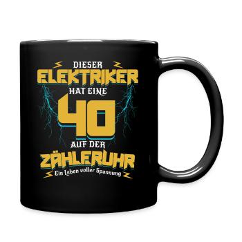 40 Auf der Zähleruhr Elektriker Geburtstag - Tasse einfarbig - Schwarz - Rechts