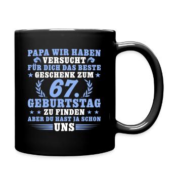 67 Jahre alt Papa 67. Geburtstag Geschenk - Tasse einfarbig - Schwarz - Rechts