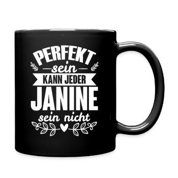 Janine - Perfekt Sein Kann Jeder Janine Sein Nicht - Tasse einfarbig - Schwarz - Rechts