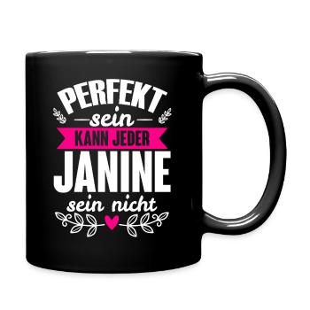 Janine - Perfekt Sein Kann Jeder Janine Sein Nicht - Tasse einfarbig - Schwarz - Rechts