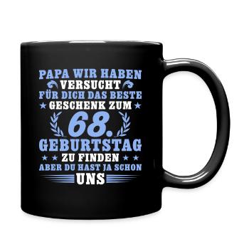 68 Jahre alt Papa 68. Geburtstag Geschenk - Tasse einfarbig - Schwarz - Rechts