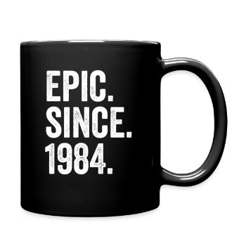 Epic Since 1984 Geburtsjahr Geburtstag - Tasse einfarbig - Schwarz - Rechts