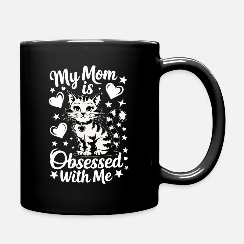 Ma mère est obsédée par moi - le design de chat - Mug uni - noir