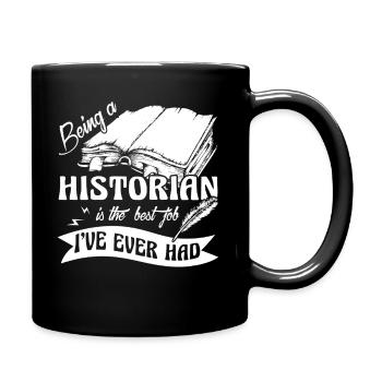 Historian Being A Historian Is The Best Job - Full Colour Mug - black - Right