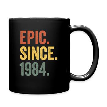 Epic Since 1984 Geburtsjahr Geburtstag - Tasse einfarbig - Schwarz - Rechts