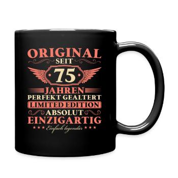 Original 75 Jahre Perfekt Gealtert 75. Geburtstag - Tasse einfarbig - Schwarz - Rechts