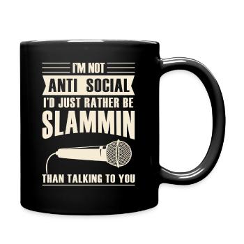 Ich Bin Nicht Anti-sozial Poetry Slam - Tasse einfarbig - Schwarz - Rechts
