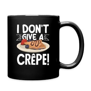 Crêpes que je ne donne pas de crêpe - Mug uni - noir - Droite