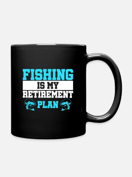 Fishing is Retirement - Tasse einfarbig - Schwarz