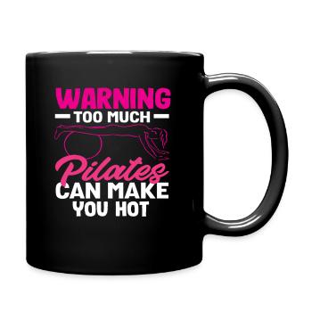 Pilates Warning Too Much Pilates Macht Heiß - Tasse einfarbig - Schwarz - Rechts