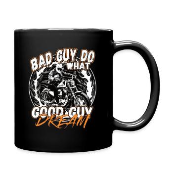 Les mauvaises personnes font ce dont les bonnes personnes rêvent - Mug uni - noir - Droite