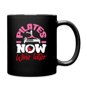 Pilates Now Wine Later Charming - Full Colour Mug - black - Right