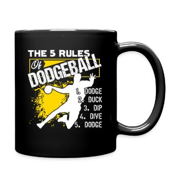 Dodgeball The 5 Rules Of Dodgeball - Full Colour Mug - black - Right