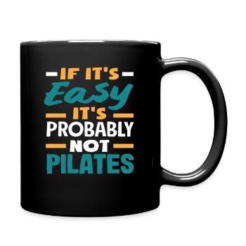 Pilates - si c’est facile, c’est - Mug uni - noir - Droite