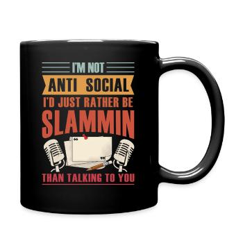 Ich Bin Nicht Anti-sozial Poetry Slam - Tasse einfarbig - Schwarz - Rechts