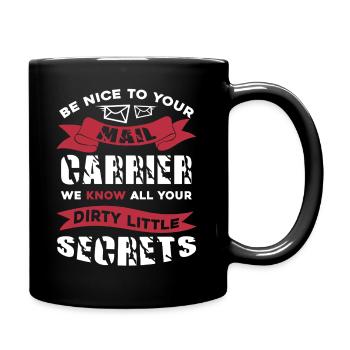 Mail Carrier Be Nice To Your Mail Carrier - Full Colour Mug - black - Right