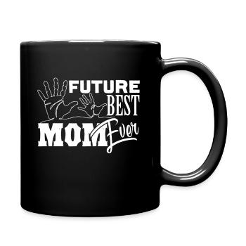 Mother's Day Future Best Mom Ever - Full Colour Mug - black - Right