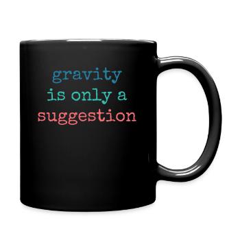Gravity is just a suggestion boulderer - Full Colour Mug - black - Right