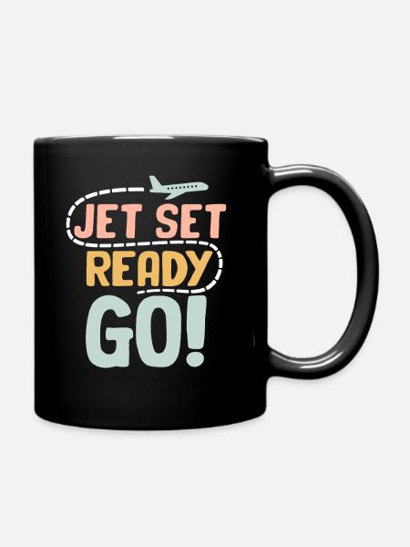Jet Set Ready Go Flugzeug Urlaubsmodus - Tasse einfarbig - Schwarz