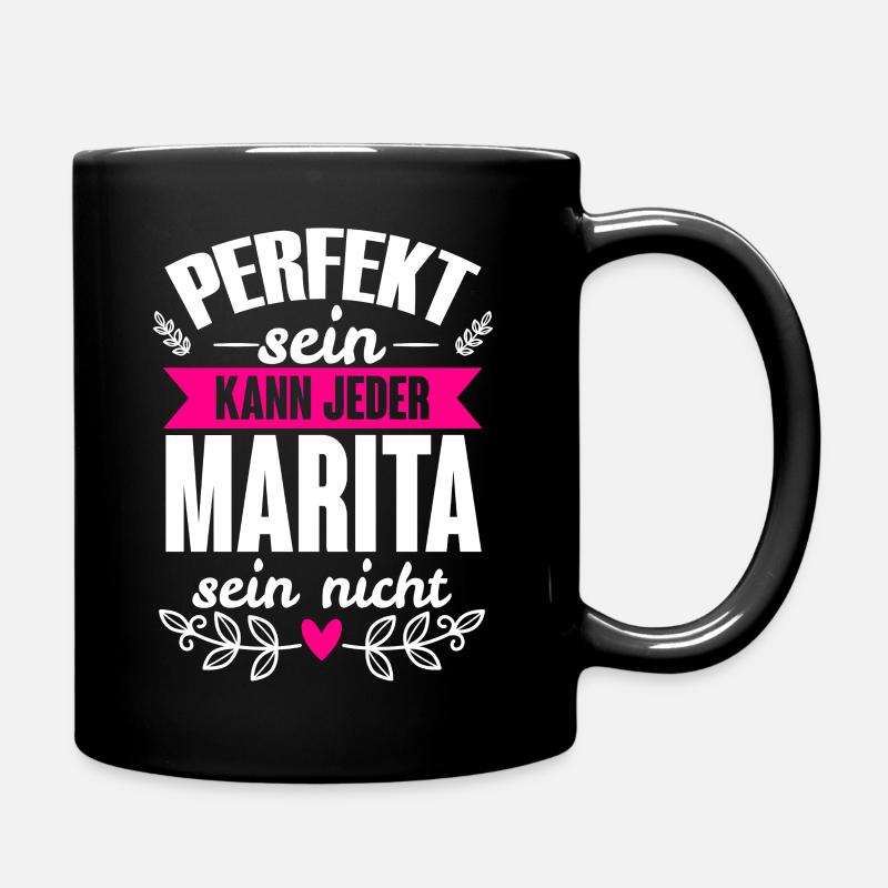 Marita - Perfekt Sein Kann Jeder Marita Sein Nicht - Tasse einfarbig - Schwarz