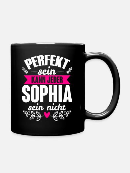 Sophia - Perfekt Sein Kann Jeder Sophia Sein Nicht - Tasse einfarbig - Schwarz