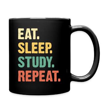 Eat Sleep Study Repeat - Tasse einfarbig - Schwarz - Rechts