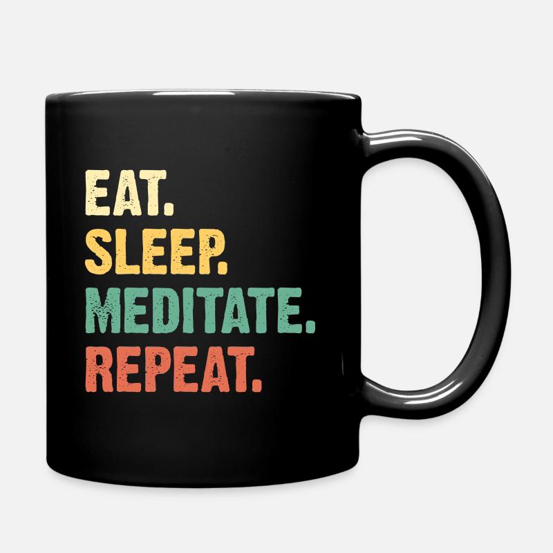 Eat Sleep Meditate Repeat - Full Colour Mug - black
