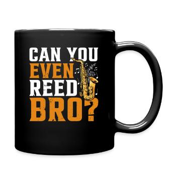 Chemise de saxophone amusante - Pouvez-vous même Reed Bro ? - Mug uni - noir - Droite