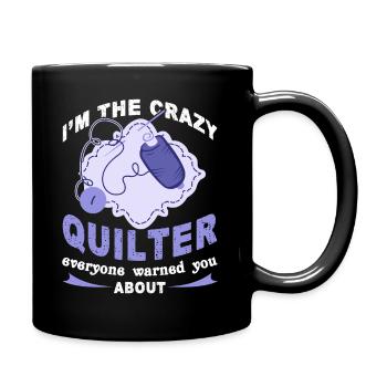 Quilting I am The Crazy Quilter - Full Colour Mug - black - Right