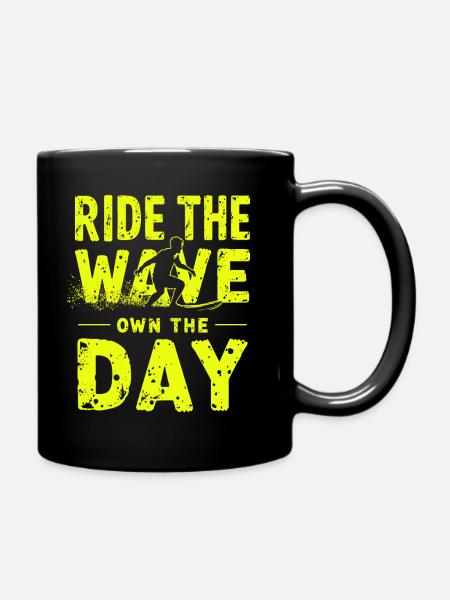 Surfer Ride the Wave – Own the Day Spruch - Tasse einfarbig - Schwarz