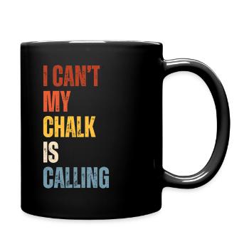 I Cant My Chalk Is Calling Boulderer - Tasse einfarbig - Schwarz - Rechts