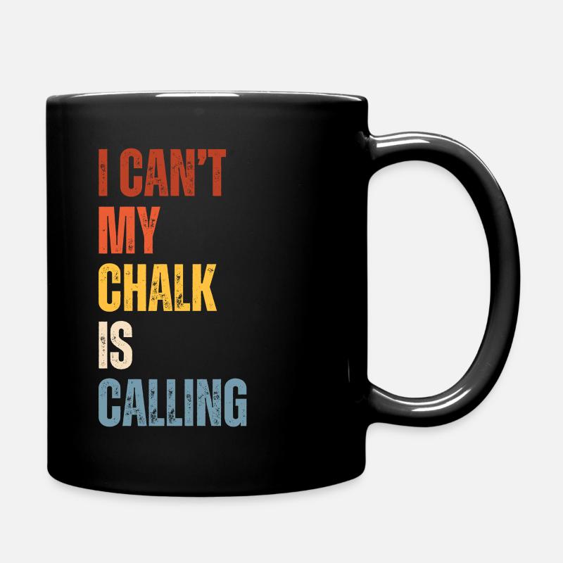 I Cant My Chalk Is Calling Boulderer - Tasse einfarbig - Schwarz