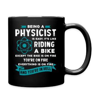 Physicist Being A Physicist Is Easy - Full Colour Mug - black - Right