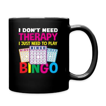 Joueurs de bingo Pas de thérapie Bingo seulement - Mug uni - noir - Droite