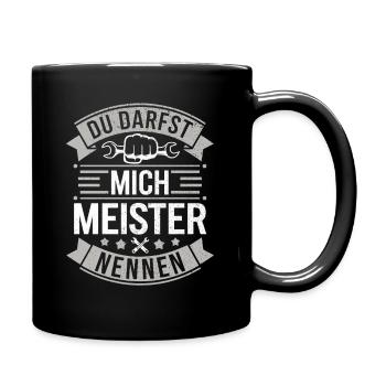 Meister Meisterprüfung Handwerk Handwerker Meister - Tasse einfarbig - Schwarz - Rechts