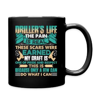 Driller's Life The Pain Is Real - Full Colour Mug - black - Right